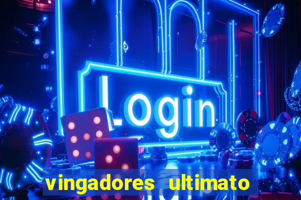 vingadores ultimato baixar filme completo dublado